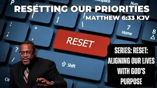 Resetting Our Priorities - Dr Sabin P. Strickland