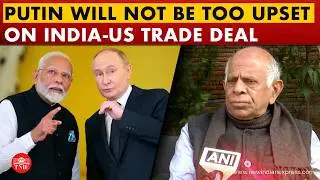 India-US trade deal will not upset Russian President Putin: Former Ambassador K P Fabian