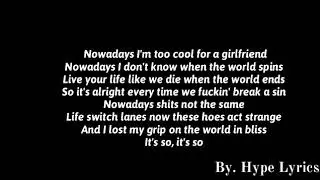 Lil Skies-Nowadays (Lyrics)