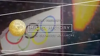 Micro History: Munich Olympics Massacre