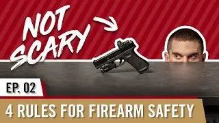 New to Guns - 4 Firearm Safety Rules