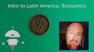Intro to Latin America: Economics - Geography for Teens!