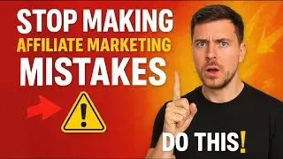 Stop Making These Affiliate Marketing Mistakes (Do This Instead)