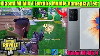 Xiaomi Mi Mix 4 Fortnite Mobile Gameplay Test || Mi Mix 4 Fortnite Gaming Test || Glister Gaming