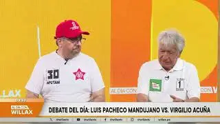 Al Día con Willax - ENE 28 - DEBATE DEL DÍA: LUIS PACHECO MANDUJANO VS. VIRGILIO ACUÑA | Willax