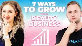 7 Ways to Grow Your Beauty Business 💈💰