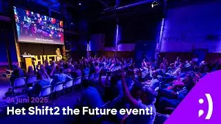 Het Shift2 the Future event | 24 juni 2025