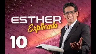 ✅ ESTHER 10 - EXPLICADO 🔥 | Reavivados por su Palabra || 25 DE MARZO 2023