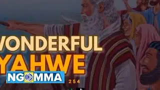 WONDERFUL YAHWE - MORINE MASINDE 254 ( OFFICIAL AUDIO )
