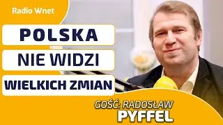 Pyffel: UE szuka nowych rynków, bo już nie będzie się bogacić. A POLSKA nie zauważa WIELKICH ZMIAN!