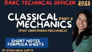 BARC TECHNICAL OFFICER Classical Mechanic 2023|Post Newtonian mechanics formula sheets|BARC 2023