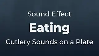 Eating With Cutlery on a Plate Sound Effect | SFX Free for Non-Profit Projects