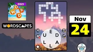 Wordscapes November 24 2021 Daily Puzzle Walkthrough