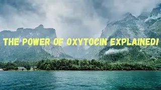 Oxytocin: The Powerful Hormone Behind Love, Birth, and Bonding