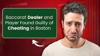 Caught Red-Handed! - How a Dealer and Player Cheated at Baccarat