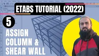 How to Assign Column & Shear Wall in Etabs | Etabs Tutorial for Building Design 