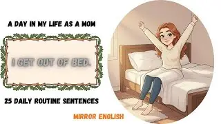 25 Simple English Sentences for Daily Life I Mother Routine English Speaking Practice