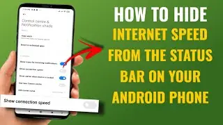 How to Hide Internet Speed from the Status Bar on Your Android Phone | English
