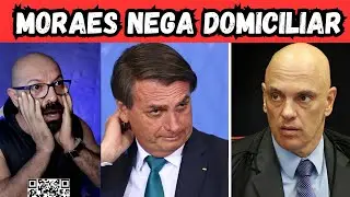Moraes nega a pris&atilde;o domiciliar a Bolsonaro.