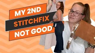 My 2nd Stitch Fix Unboxing was a FAIL!!