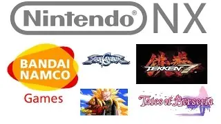 Nintendo NX - Bandai Namco Games!