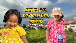 Traveling for smiles | Mini Vlog | The cutest little humans