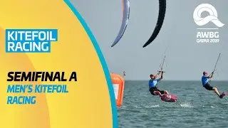 Kitefoil Racing | Men's Semifinal A | ANOC World Beach Games Qatar 2019 | Full Length