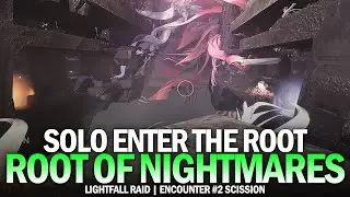 Solo Enter the Root / Scission Encounter - Root of Nightmares Raid [Destiny 2]