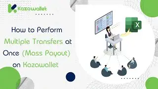 How to Perform Multiple Transfers at Once (Mass Payout) on Kazawallet