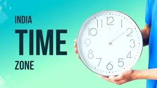 Indian Standard Time (IST) Explained | Time Zone of India | Geography Basics