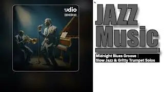 Midnight Blues Groove｜Slow Jazz & Gritty Trumpet Solos