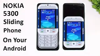 Convert Your Device into Nokia 5300 Slide Phone | Complete Setup