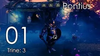 Trine 3 let's play - Part 01: Pontius