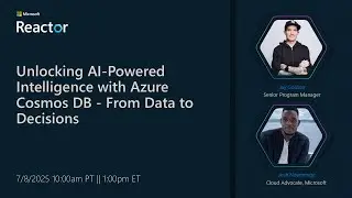 Unlocking AI-Powered Intelligence with Azure Cosmos DB - From Data to Decisions