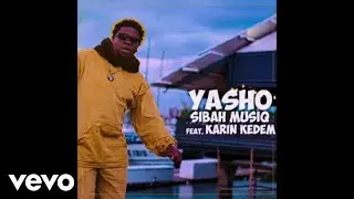Sibah Musiq - Yasho ft. Karin Kedem
