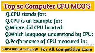 Computer MCQ's|CPU MCQ'S|Central Processing Unit MCQ'S|Top 50|All Competative exam|@CompBookAradhya