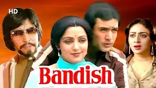 Bandish | Full Movie | Rajesh Khanna | Hema Malini | Bandish Goswami | Superhit Hindi Movie