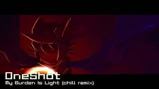 My Burden is Light (chill remix)