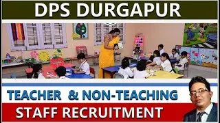 DPS DURGAPUR II TEACHER RECRUITMENT 2025 II PRIVATE SCHOOL JOB  II PGT II TGT II PRT II PPRT