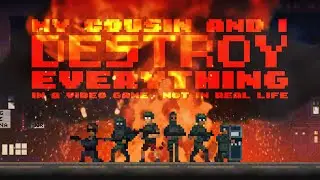 My cousin and I play Door Kickers Action Squad for the first time and DESTROY EVERYTHING!  Oops...