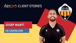 Iterpro Client Stories with Josep Mart&iacute; &ndash; Head of Health and Performance at CD Castell&oacute;n