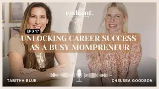 Unlocking Career Success As A Busy Mompreneur, With Guest Chelsea Goodson