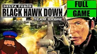 [PC] Delta Force: Black Hawk Down - Team Sabre - Full Game (No Commentary)