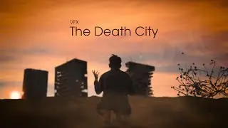 The Death City VFX - Adobe After Effect