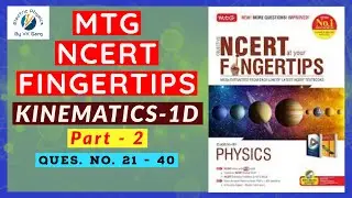 MTG NCERT at Your FINGERTIPS PHYSICS SOLUTIONS KINEMATICS 1d 🚗 Part-2 Motion in straight line NEET