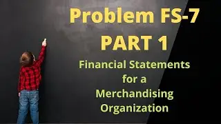 Module 2, F/S Problem FS-7, Part 1 - Merchandising Organisations