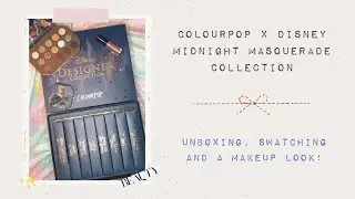 Colourpop X Disney Midnight Masquerade Collection - Unboxing, Swatching & Makeup Look!
