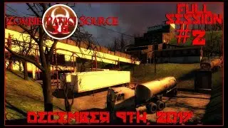 Zombie Panic! Source 3.0 - Full Session #2 | December 9th, 2017