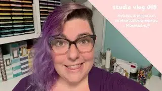 Studio Vlog 018 Media Kit, Filming for Arteza, and Monarchs