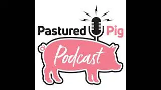 Episode 77 - An Uplifting Conversation with Pork Rhyne, Pork Evangelist